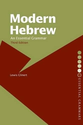 Modern Hebrew: An Essential Grammar - Lewis Glinert