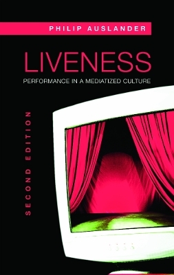 Liveness - Philip Auslander