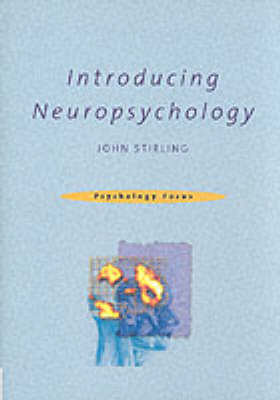 Introducing Neuropsychology - John Stirling