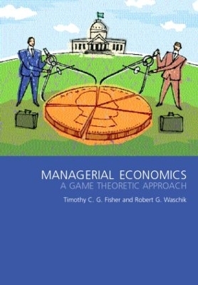 Managerial Economics - Tim Fisher, Robert Waschik