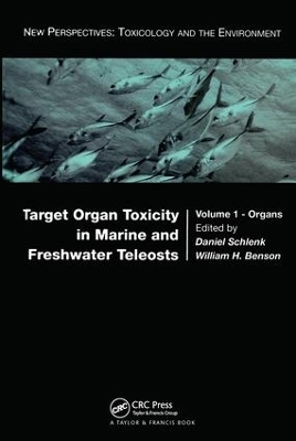 Target Organ Toxicity in Marine and Freshwater Teleosts - 