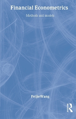 Financial Econometrics - Peijie Wang