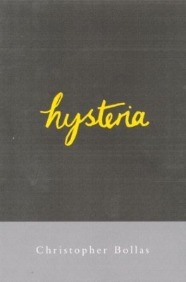 Hysteria - Christopher Bollas