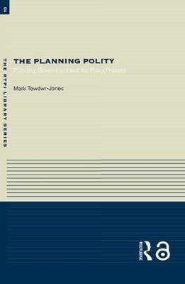 The Planning Polity - Mark Tewdwr-Jones