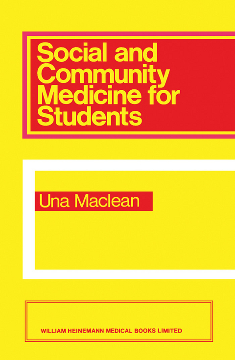 Social and Community Medicine for Students -  Una MacLean