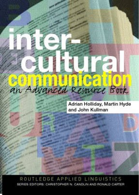 Intercultural Communication - Adrian Holliday, John Kullman, Martin Hyde