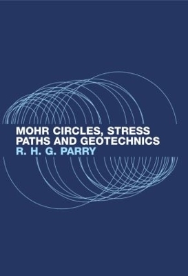 Mohr Circles, Stress Paths and Geotechnics - Richard H.G. Parry