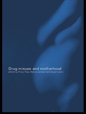 Drug Misuse and Motherhood - 