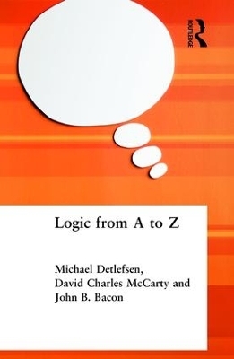 Logic from A to Z - John B. Bacon, Michael Detlefsen, David Charles McCarty