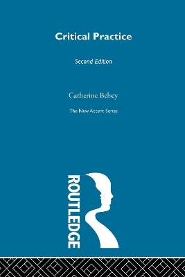 Critical Practice - Catherine Belsey