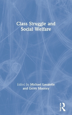 Class Struggle and Social Welfare - 