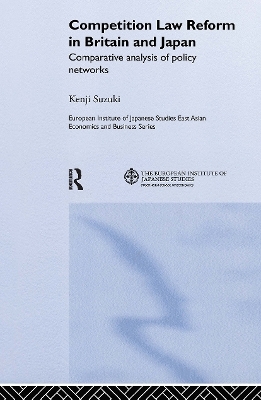 Competition Law Reform in Britain and Japan - Kenji Suzuki