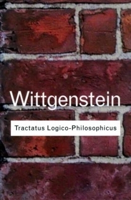 Tractatus Logico-Philosophicus - Ludwig Wittgenstein