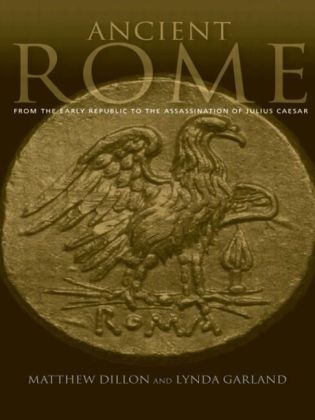 Ancient Rome - Matthew Dillon, Lynda Garland