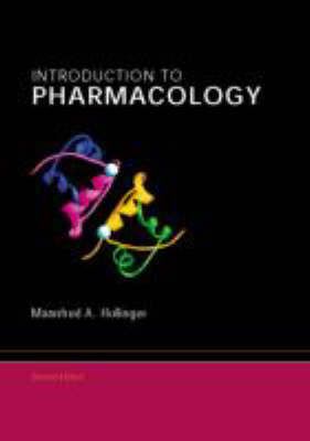 Introduction to Pharmacology, Third Edition - Mannfred A. Hollinger