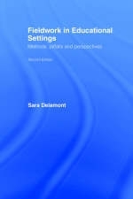 Fieldwork in Educational Settings - Sara Delamont