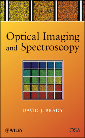 Optical Imaging and Spectroscopy - David J. Brady