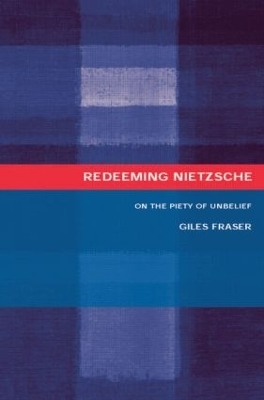 Redeeming Nietzsche - Giles Fraser