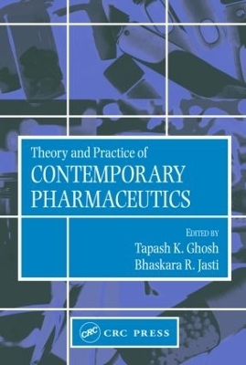 Theory and Practice of Contemporary Pharmaceutics - 