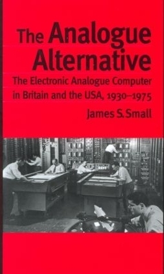 The Analogue Alternative - James S. Small