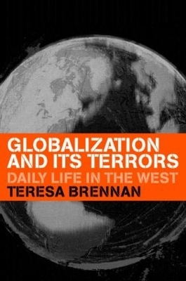 Globalization and its Terrors - Teresa Brennan