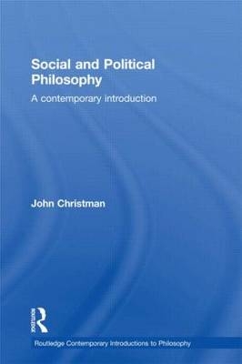 Social and Political Philosophy - John Christman