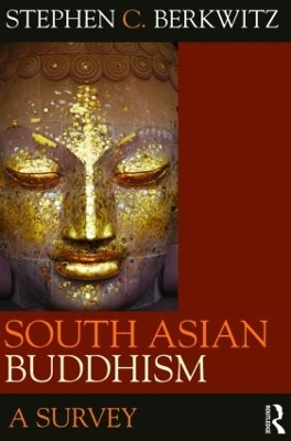 South Asian Buddhism - Stephen C. Berkwitz