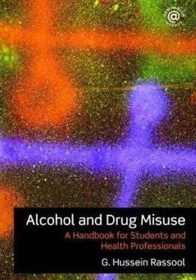 Alcohol and Drug Misuse - G. Hussein Rassool