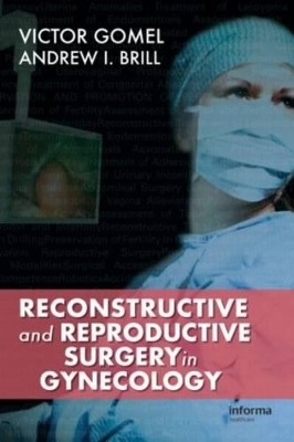 Reconstructive and Reproductive Surgery in Gynecology - 