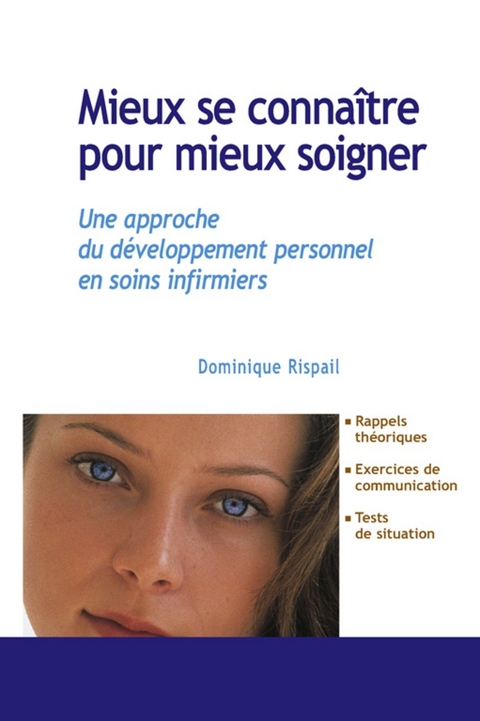 Mieux se connaître pour mieux soigner -  Dominique Rispail