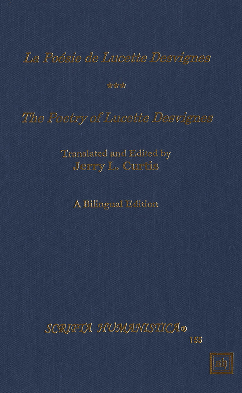 La Poésie de Lucette Desvignes – The Poetry of Lucette Desvignes. A Bilingual Edition -  Jerry L. Curtis