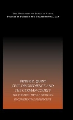 Civil Disobedience and the German Courts - Peter E. Quint