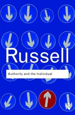 Authority and the Individual - Bertrand Russell