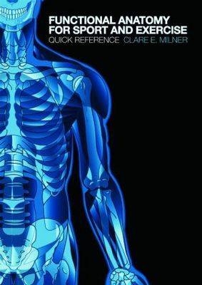 Functional Anatomy for Sport and Exercise - Clare Milner