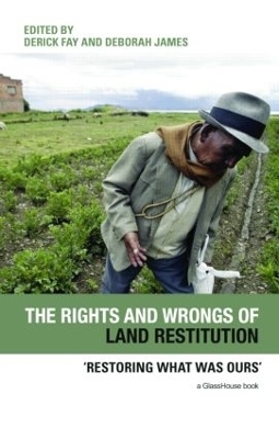 The Rights and Wrongs of Land Restitution - 