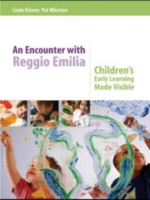 An Encounter with Reggio Emilia - Linda Kinney, Pat Wharton