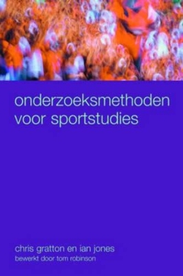 Onderzoeksmethoden voor Sportstudies - Ian Jones, Chris Gratton