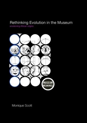 Rethinking Evolution in the Museum - Monique Scott