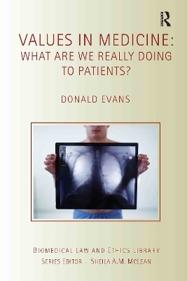 Values in Medicine - Donald Evans