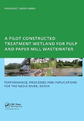 A Pilot Constructed Treatment Wetland for Pulp and Paper Mill Wastewater - Margaret Akinyi Abira