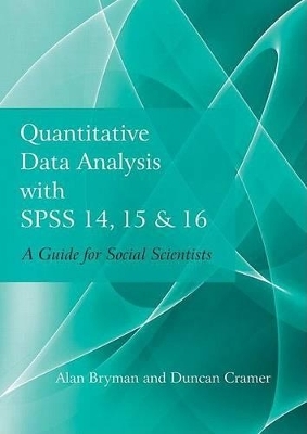 Quantitative Data Analysis with SPSS 14, 15 & 16 - Alan Bryman, Duncan Cramer