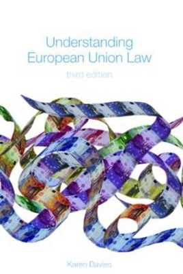 Understanding European Union Law - Karen Davies