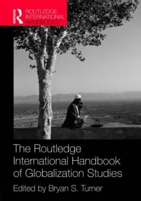 The Routledge International Handbook of Globalization Studies - 