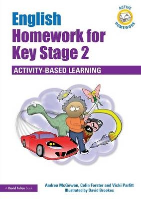 English Homework for Key Stage 2 - Andrea McGowan, Vicki Parfitt, Colin Forster