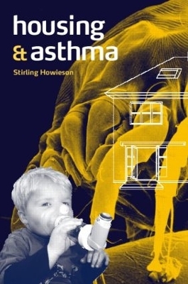 Housing and Asthma - Stirling Howieson