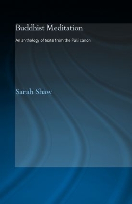 Buddhist Meditation - Sarah Shaw