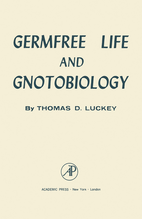 Germfree Life And Gnotobiology -  Thomas Luckey