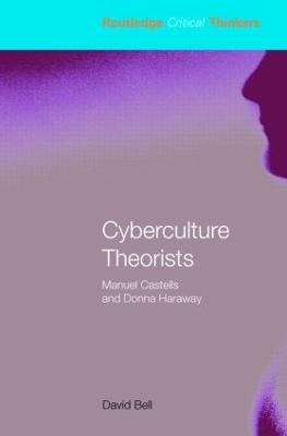 Cyberculture Theorists - David Bell