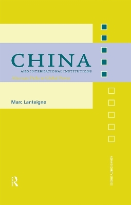 China and International Institutions - Marc Lanteigne