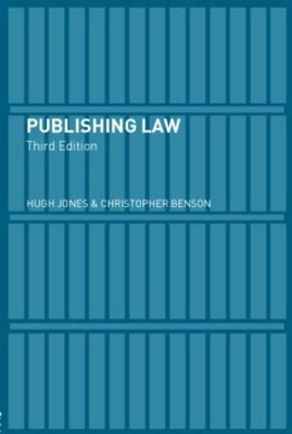 Publishing Law - Hugh Jones, Christopher Benson